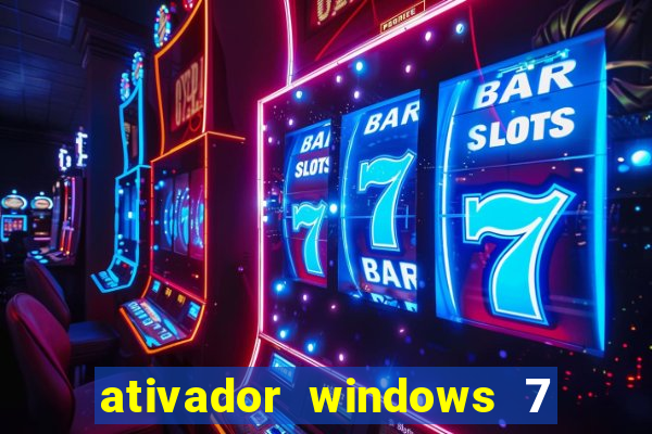 ativador windows 7 ultimate 64 bits download